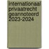 Internationaal privaatrecht geannoteerd 2023-2024