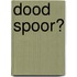 Dood spoor?