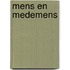 Mens en medemens