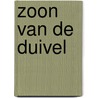 Zoon van de Duivel by Adrian Stone