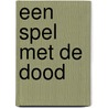 Een spel met de dood door Neil Richards