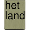 Het land by Aukelien Weverling