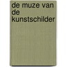 De muze van de kunstschilder by Marja Visscher