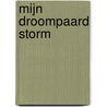 Mijn droompaard Storm by Sarah Lark