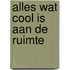 Alles wat cool is aan de ruimte