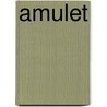 Amulet door Wilbur Smith