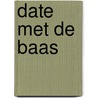 Date met de baas by Cathy Williams