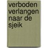 Verboden verlangen naar de sjeik