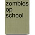 Zombies op school