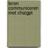Leren communiceren met Chatgpt