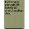 Toerekening van externe kennis bij onrechtmatige daad door Onbekend