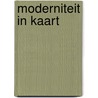 Moderniteit in kaart door John Steegh