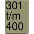 301 t/m 400