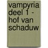 Vampyria deel 1 - Hof van Schaduw