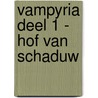 Vampyria deel 1 - Hof van Schaduw door Victor Dixen