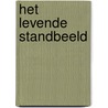 Het levende standbeeld by Günter Grass