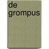 De Grompus door Alex T. Smith.