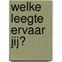 WELKE LEEGTE ERVAAR JIJ?