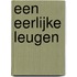 Een eerlijke leugen