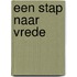 Een stap naar vrede