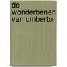 De wonderbenen van Umberto by Ton Oosterhuis