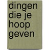 Dingen die je hoop geven door Haemin Sunim