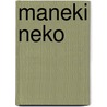 Maneki neko door Hector Garcia