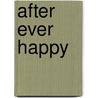 After Ever Happy door Anna Todd