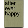 After Ever Happy by Anna Todd