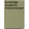 Dunbridge Academy - Midzomerspel door Sarah Sprinz