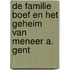 De familie Boef en het geheim van meneer A. Gent