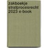 Zakboekje Strafprocesrecht 2023 E-book
