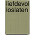 Liefdevol loslaten