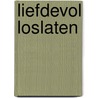 Liefdevol loslaten door Sylvia Star