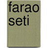 Farao Seti door Dave Boots