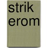Strik erom door Lisanne Stam