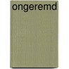 Ongeremd by Nicole Schelling