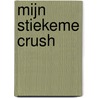 Mijn stiekeme crush by Katee Robert