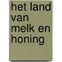 Het Land van Melk en Honing