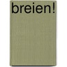 Breien! by Laerke Bagger