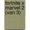 Fortnite x Marvel 2 (van 3) door Onbekend