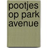 Pootjes op Park Avenue by Stefanie London