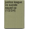 Justice League vs Suicide Squad CP (1/2/3/4) door Onbekend