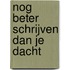 Nog beter schrijven dan je dacht