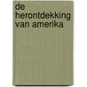 De herontdekking van Amerika door Ned Blackhawk