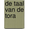 De Taal van de Tora by Henny van het Hoofd