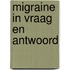 Migraine in vraag en antwoord