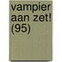 Vampier aan zet! (95)