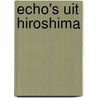 Echo's uit Hiroshima door Akihiro Arisawa