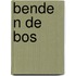 Bende n de bos
